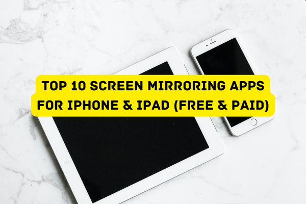 screen mirroring apps for iPhone iPad