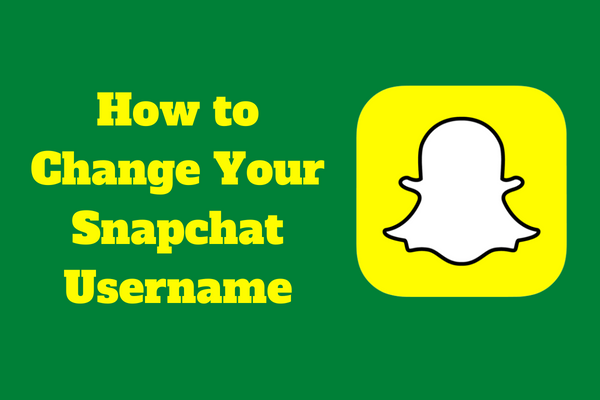 How to Change Your Snapchat Username 2022
