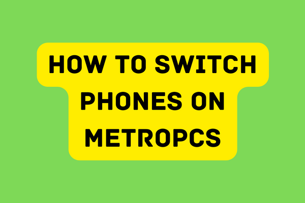 How to Switch Phones on MetroPCS