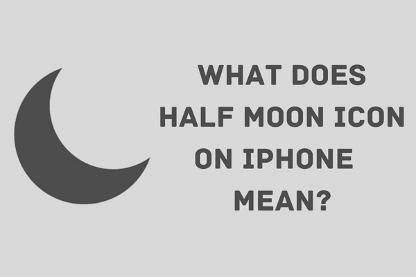 What Does Half-Moon Icon On Mean