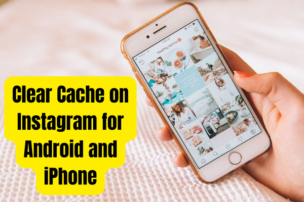 Clear Cache on Instagram for Android and iPhone