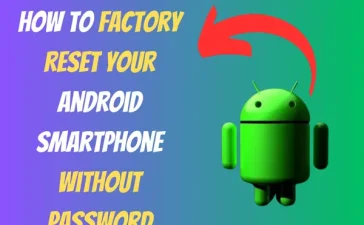 How to Factory Reset Your Android Smartphone Without Password - nextgenphone
