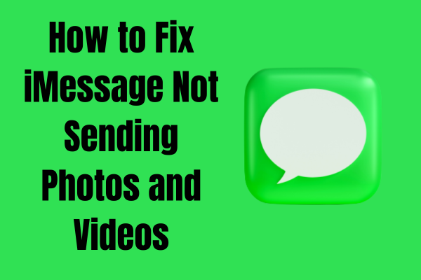 How to Fix iMessage Not Sending Photos and Videos