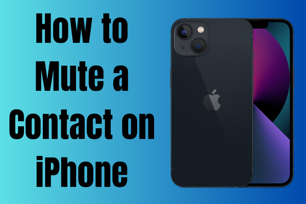 How to Mute a Contact on iPhone