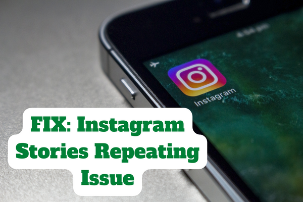 Instagram Stories Repeating Issue