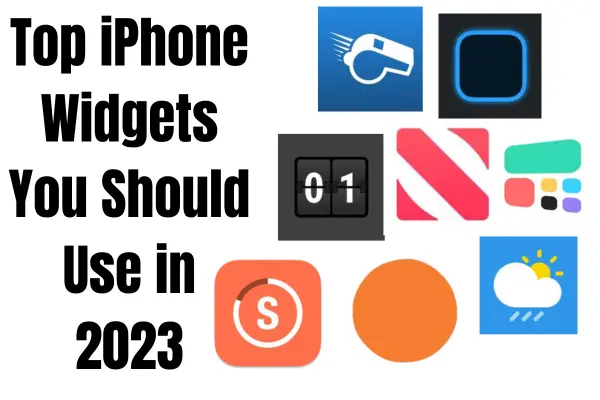 Top iPhone Widgets You Should Use in 2023